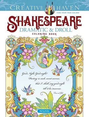 Creative Haven Shakespeare Dramatisches & Skurriles Malbuch - Creative Haven Shakespeare Dramatic & Droll Coloring Book