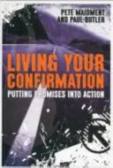 Die Konfirmation leben: Versprechen in die Tat umsetzen - Living Your Confirmation: Putting Promises Into Action