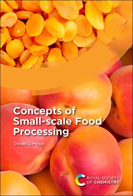 Konzepte der Lebensmittelverarbeitung in kleinem Maßstab - Concepts of Small-Scale Food Processing