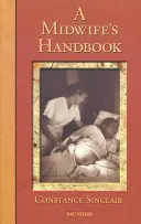 Das Handbuch einer Hebamme - A Midwife's Handbook