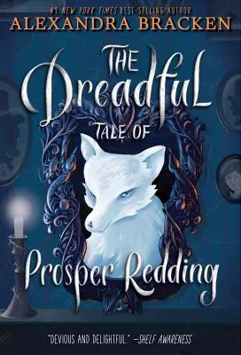 Die furchtbare Geschichte von Prosper Redding (Die furchtbare Geschichte von Prosper Redding, Buch 1) - The Dreadful Tale of Prosper Redding (the Dreadful Tale of Prosper Redding, Book 1)