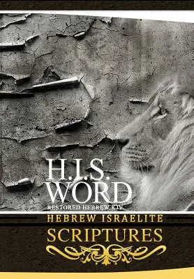 H.I.S. Wort Hebräisch Israelitische Schriften - H.I.S. Word Hebrew Israelite Scriptures