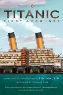 Titanic, Erste Berichte: (Penguin Classics Deluxe Edition) - Titanic, First Accounts: (penguin Classics Deluxe Edition)