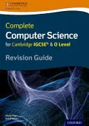 Vollständiger Computer Science for Cambridge Igcserg & O Level Revision Guide - Complete Computer Science for Cambridge Igcserg & O Level Revision Guide