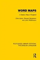 Wortkarten: Ein Dialektatlas des Englischen - Word Maps: A Dialect Atlas of English