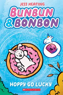 Hoppy Go Lucky: Ein Graphix-Kapitel-Buch (Bunbun & Bonbon #2), 2 - Hoppy Go Lucky: A Graphix Chapters Book (Bunbun & Bonbon #2), 2