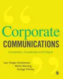 Unternehmenskommunikation: Konvention, Komplexität und Kritik - Corporate Communications: Convention, Complexity, and Critique