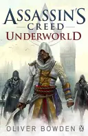 Unterwelt - Assassin's Creed Buch 8 - Underworld - Assassin's Creed Book 8