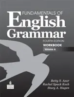 Fundamentals of English Grammar Workbook, Band a - Fundamentals of English Grammar Workbook, Volume a