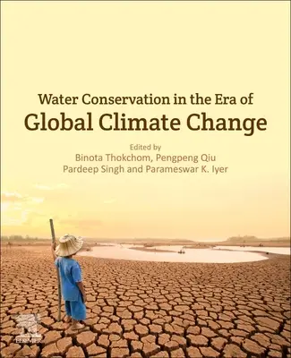 Wasserschutz im Zeitalter des globalen Klimawandels - Water Conservation in the Era of Global Climate Change