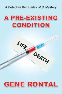 Ein vorbestehender Zustand - A Pre-existing Condition