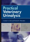Praktische tierärztliche Urinanalyse - Practical Veterinary Urinalysis