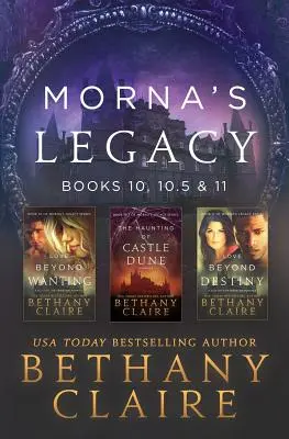 Mornas Vermächtnis: Bücher 10, 10.5 & 11: Schottische Zeitreiseromane - Morna's Legacy: Books 10, 10.5 & 11: Scottish, Time Travel Romances