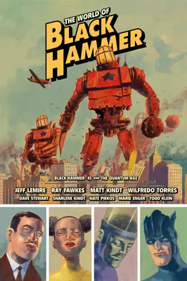 Die Welt von Black Hammer Bibliotheksausgabe Band 2 - The World of Black Hammer Library Edition Volume 2