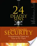 24 Todsünden der Softwaresicherheit: Programmierfehler und wie man sie behebt - 24 Deadly Sins of Software Security: Programming Flaws and How to Fix Them
