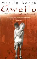 Gweilo: Erinnerungen an eine Kindheit in Hongkong - Gweilo: Memories Of A Hong Kong Childhood