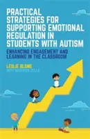 Praktische Strategien zur Unterstützung der Emotionsregulation bei Schülern mit Autismus: Förderung von Engagement und Lernen im Klassenzimmer - Practical Strategies for Supporting Emotional Regulation in Students with Autism: Enhancing Engagement and Learning in the Classroom
