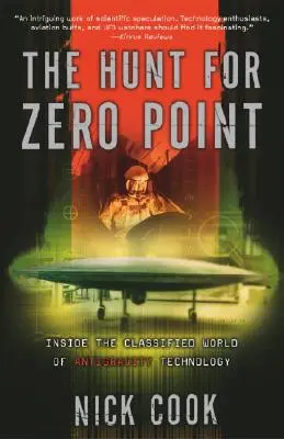 Die Jagd nach dem Nullpunkt: Einblicke in die geheime Welt der Antigravitationstechnologie - The Hunt for Zero Point: Inside the Classified World of Antigravity Technology