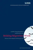 Migration zum Erfolg führen: Die Zukunft der Arbeitsmigration in der Europäischen Union - Making Migration Work: The Future of Labour Migration in the European Union