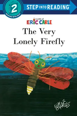 Das sehr einsame Glühwürmchen - The Very Lonely Firefly