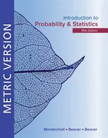 Einführung in die Wahrscheinlichkeitsrechnung und Statistik, Metrische Ausgabe (Mendenhall William III (University of Florida 1925-2009)) - Introduction to Probability and Statistics Metric Edition (Mendenhall William III (University of Florida 1925-2009))