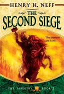 Die zweite Belagerung: Buch zwei des Wandteppichs - The Second Siege: Book Two of the Tapestry