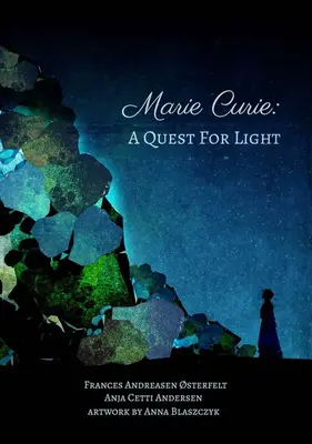 Marie Curie: Die Suche nach dem Licht - Marie Curie: A Quest for Light