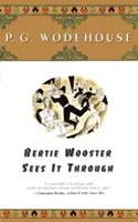 Bertie Wooster sieht es durch - Bertie Wooster Sees It Through