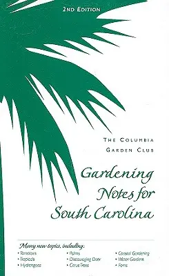 Gartenbauhinweise für South Carolina - Gardening Notes for South Carolina