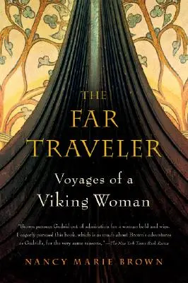 Die Fernreisende: Die Reisen einer Wikingerfrau - The Far Traveler: Voyages of a Viking Woman