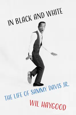 In Schwarz und Weiß: Das Leben von Sammy Davis, Jr. - In Black and White: The Life of Sammy Davis, Jr.