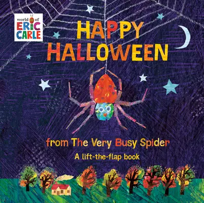 Fröhliches Halloween von der vielbeschäftigten Spinne: Ein Hebe-Die-Klappe-Buch - Happy Halloween from the Very Busy Spider: A Lift-The-Flap Book