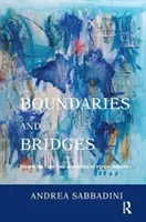Grenzen und Brücken - Perspektiven auf Zeit und Raum in der Psychoanalyse - Boundaries and Bridges - Perspectives on Time and Space in Psychoanalysis