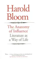 Die Anatomie des Einflusses: Literatur als Lebensform - The Anatomy of Influence: Literature as a Way of Life