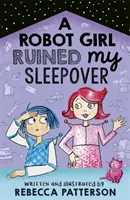 Ein Robotermädchen ruiniert meine Übernachtung, Band 2 - A Robot Girl Ruined My Sleepover, Volume 2