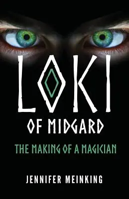 Loki von Midgard: Die Entstehung eines Magiers - Loki of Midgard: The Making of a Magician