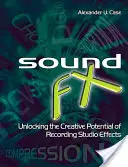 Sound FX: Das kreative Potenzial von Tonstudioeffekten erschließen - Sound FX: Unlocking the Creative Potential of Recording Studio Effects