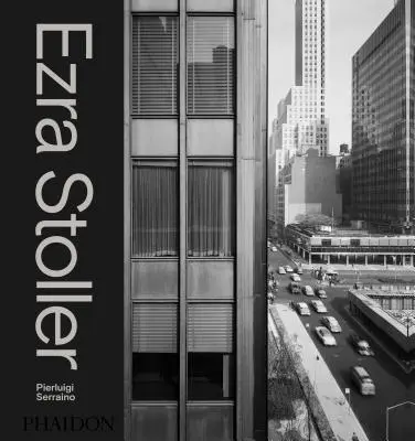 Ezra Stoller: Eine fotografische Geschichte der modernen amerikanischen Architektur - Ezra Stoller: A Photographic History of Modern American Architecture