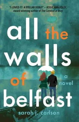 Alle Mauern von Belfast - All the Walls of Belfast