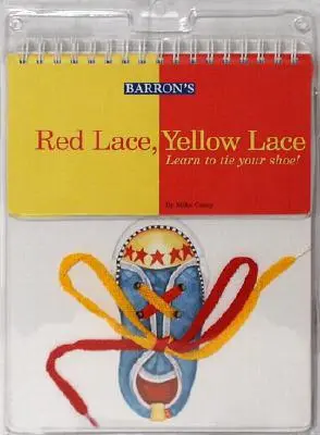 Rote Spitze, gelbe Spitze: Lerne, deinen Schuh zu binden! - Red Lace, Yellow Lace: Learn to Tie Your Shoe!