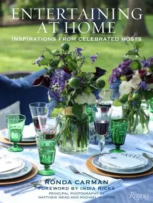 Unterhaltend zu Hause: Inspirationen von berühmten Gastgebern - Entertaining at Home: Inspirations from Celebrated Hosts