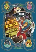 Der Löwe und die Maus und die Invasoren von Zurg - Eine Graphic Novel - Lion and the Mouse and the Invaders from Zurg - A Graphic Novel