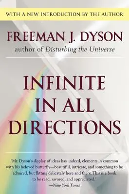 Unendlich in allen Richtungen: Gifford Lectures, gehalten in Aberdeen, Schottland, April-November 1985 - Infinite in All Directions: Gifford Lectures Given at Aberdeen, Scotland April-November 1985