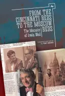 Von den Cincinnati Reds zu den Moscow Reds: Die Memoiren von Irwin Weil - From the Cincinnati Reds to the Moscow Reds: The Memoirs of Irwin Weil