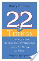 22 Dinge, die eine Frau mit Asperger-Syndrom ihrem Partner mitteilen möchte - 22 Things a Woman with Asperger's Syndrome Wants Her Partner to Know