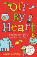 Auswendig gelernt - Gedichte für Kinder zum Lernen, Merken und Vortragen - Off By Heart - Poems for Children to Learn, Remember and Perform