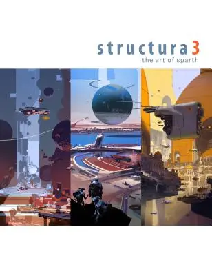 Structura 3: Die Kunst von Sparth - Structura 3: The Art of Sparth