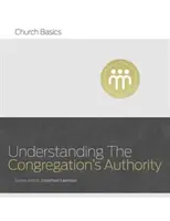 Die Autorität der Kongregation verstehen - Understanding the Congregation's Authority