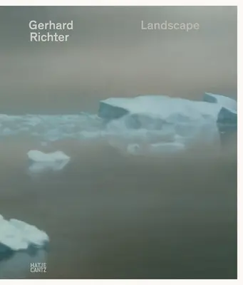 Gerhard Richter: Landschaft - Gerhard Richter: Landscape