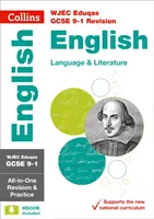 WJEC Eduqas GCSE 9-1 English Language and Literature All-in-One Complete Revision and Practice - Ideal für das Lernen zu Hause, die Prüfungen 2022 und 2023 - WJEC Eduqas GCSE 9-1 English Language and Literature All-in-One Complete Revision and Practice - Ideal for Home Learning, 2022 and 2023 Exams